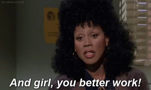 Girl-You-Better-Work-Hard-On-RuPaul (1)